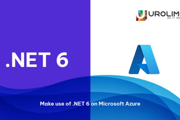 Make use of .NET 6 on Microsoft Azure